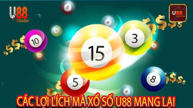 Các lợi lích mà xổ số U88 mang lại